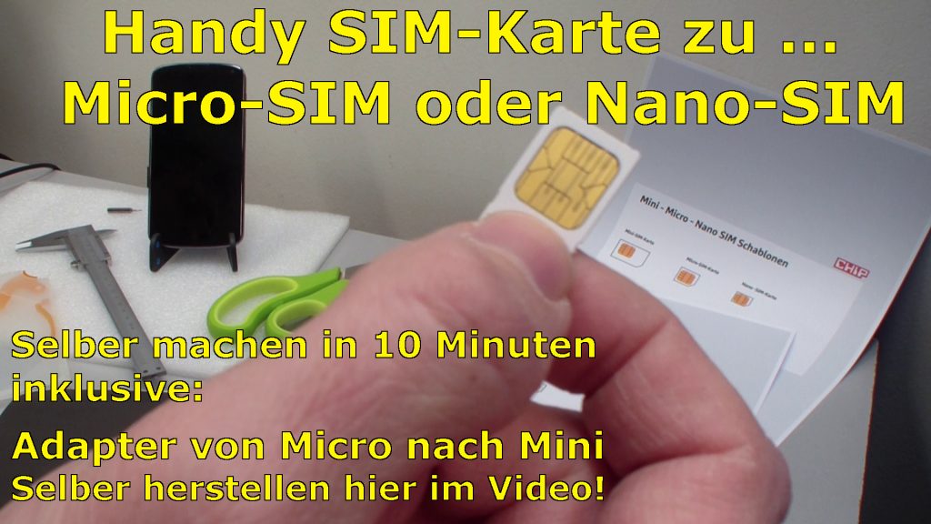 Handy SIMKarte zu Micro / Nano zuschneiden und MiniSIMAdapter selber bauen Tuhl Teim DE