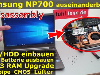 Samsung Notebook NP NP700 öffnen aufschrauben reparieren Fix SSD HDD RAM Upgrade