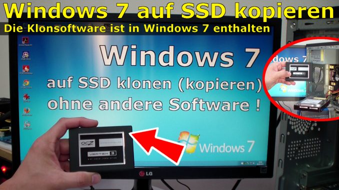 Windows 7 Festplatte auf SSD oder HDD klonen ohne Extrasoftware