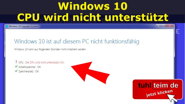 Windows 10 - CPU wird nicht unterstützt Setup Installation Prozessor