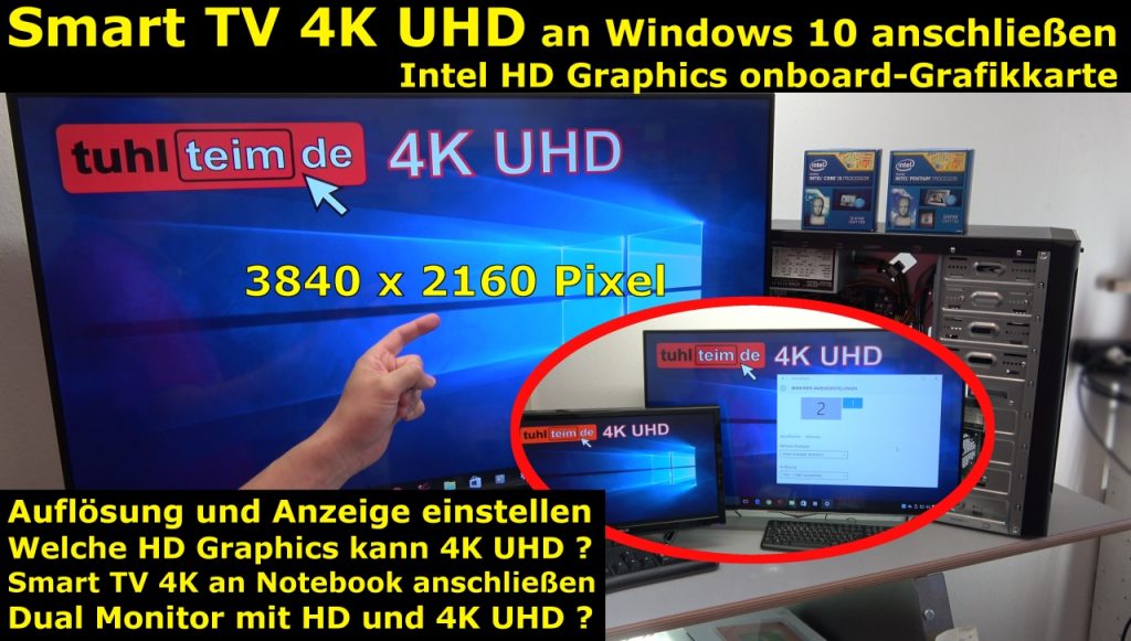 Smart TV 4K UHD an Windows 10 als Monitor anschließen mit Intel HD