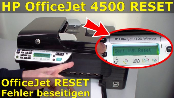 HP OfficeJet 4500 Reset - Factory - Drucker zurücksetzen