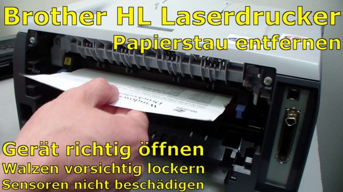 Brother HL Laserdrucker Papierstau - richtig entfernen ohne Drucker zu beschädigen