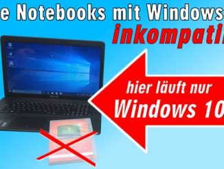 Neue Notebooks Windows 7 inkompatibel - Installation hängt - Laptop nur Windows 10 kompatibel