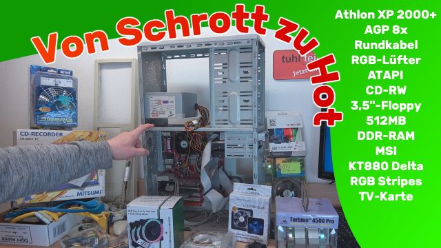 Von Schrott zu Hot – 17 Jahre Athlon XP 2000 BigTower wieder hygienisch lecker