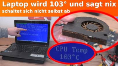 Notebook wird 103 Grad heiß und schaltet sich NICHT selbst ab