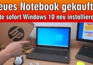 Neues Notebook kaufen - Windows 10 neu installieren und schneller machen