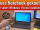 Neues Notebook kaufen - Windows 10 neu installieren und schneller machen