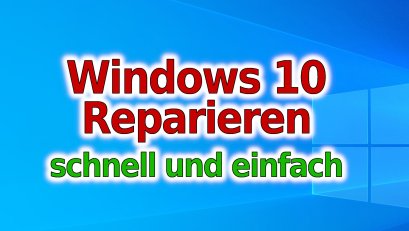 Windows 10 reparieren - schnell und einfach