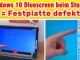 Windows 10 Bluescreen mit defekter Festplatte