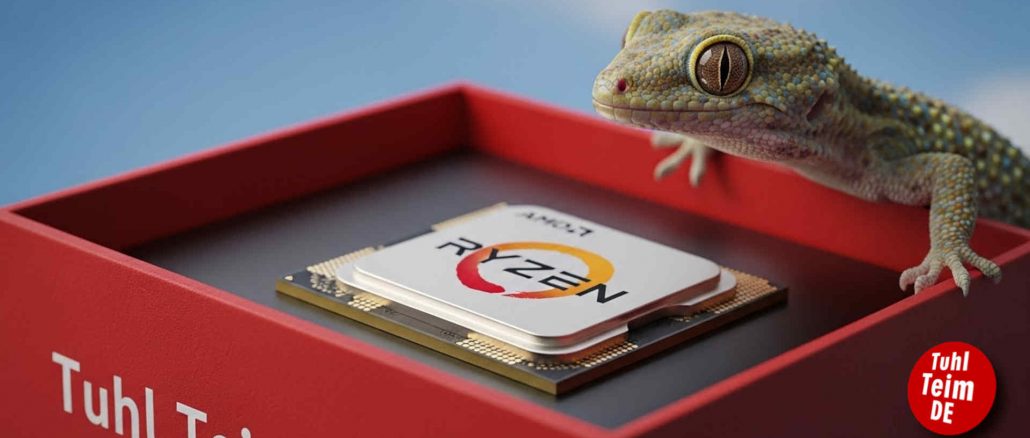 Tuhl Teim DE - AMD Ryzen Boxed und Gekko